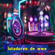 lutadores de wwe mais altos